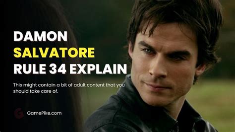 damon salvatore 34|Deciphering Damon Salvatore Rule 34 Meaning: A。